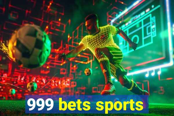 999 bets sports